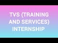 INTERNSHIP TVS TS #INTERNSHIP #TVS