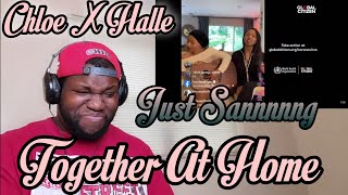 Chloe and Halle | Together At Home | Globel Citizen Concert | Reaction | My Favorite Duo Ever