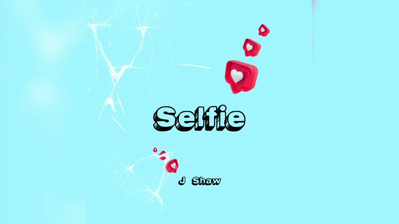 Guarda Selfie - J Shaw (Official Audio) su YouTube Guarda Selfie - J Shaw (Official Audio) su YouTube