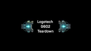 LOGITECH G602 DISASSEMBLY / TEARDOWN VIDEO
