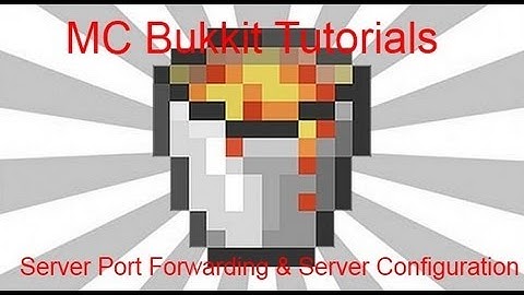 MC Bukkit Tutorials [1.3.2/1.4.2]: Server Port Forwarding/ Server Properties
