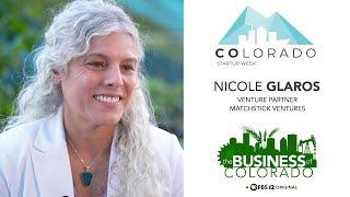 Colorado Startup Week 2025 // Nicole Glaros, Venture Partner, Matchstick Ventures