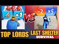 Top Lords Vs Last Shelter Survival