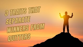 Bedros Keuilian - 3 Traits That Separate Winners From Quitters