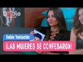 Doble Tentación - ¡Las mujeres se confesaron! / Capítulo 23