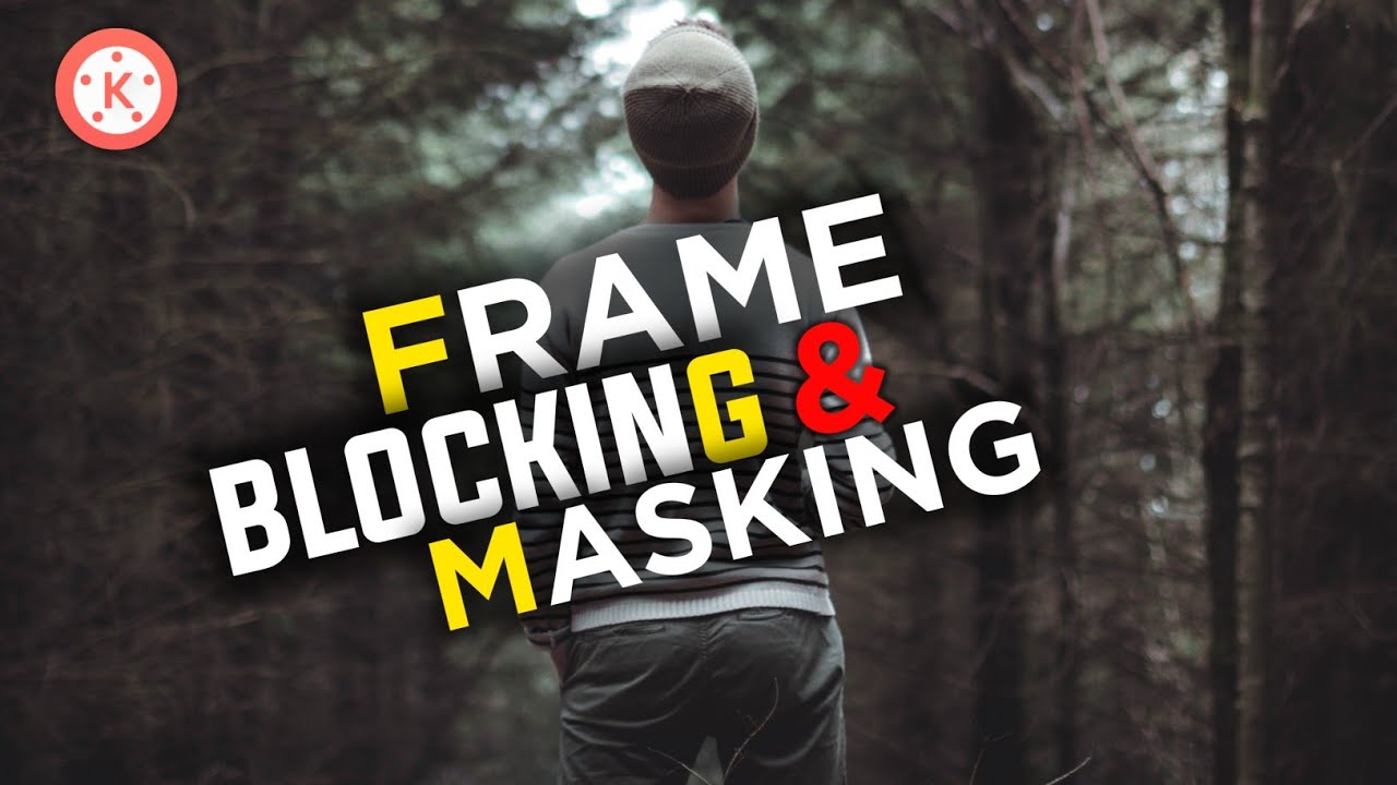 HOW TO FRAME BLOCKING & MASKING TUTORTIAL IN KINEMASTER || AJAY KAJA TV
