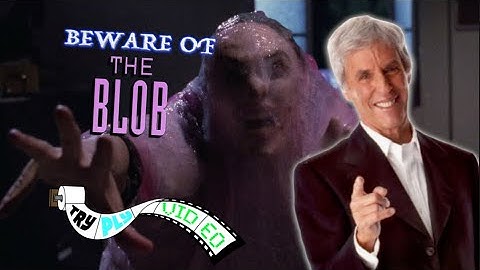 Beware of The Blob! - Burt Bacharach/Horror Movie Mash-Up