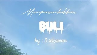 Buli Irdina Nasuha, Farisya Maisara & Aqilah Jamil