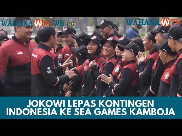 Presiden Jokowi Lepas 599 Atlet ke SEA Games Ke-32 di Kamboja
