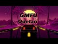 Odetari - GMFU (Lyrics)