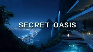 Premium Chillout Lounge Music 2026 🌊 Secret Oasis | Deep Ambient Escape & Calm Night Vibes