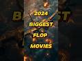 2024 Biggest flop movies #shorts #flop #2024