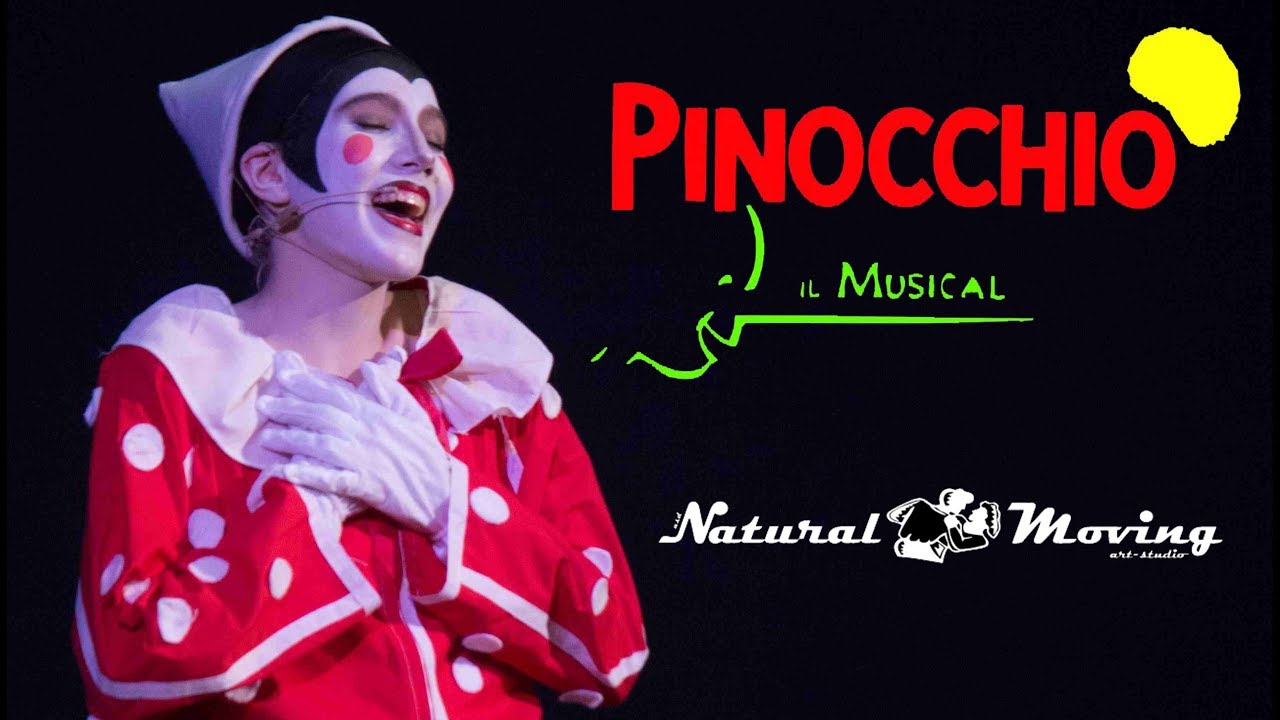 Pinocchio il Musical - Natural Moving (2017)