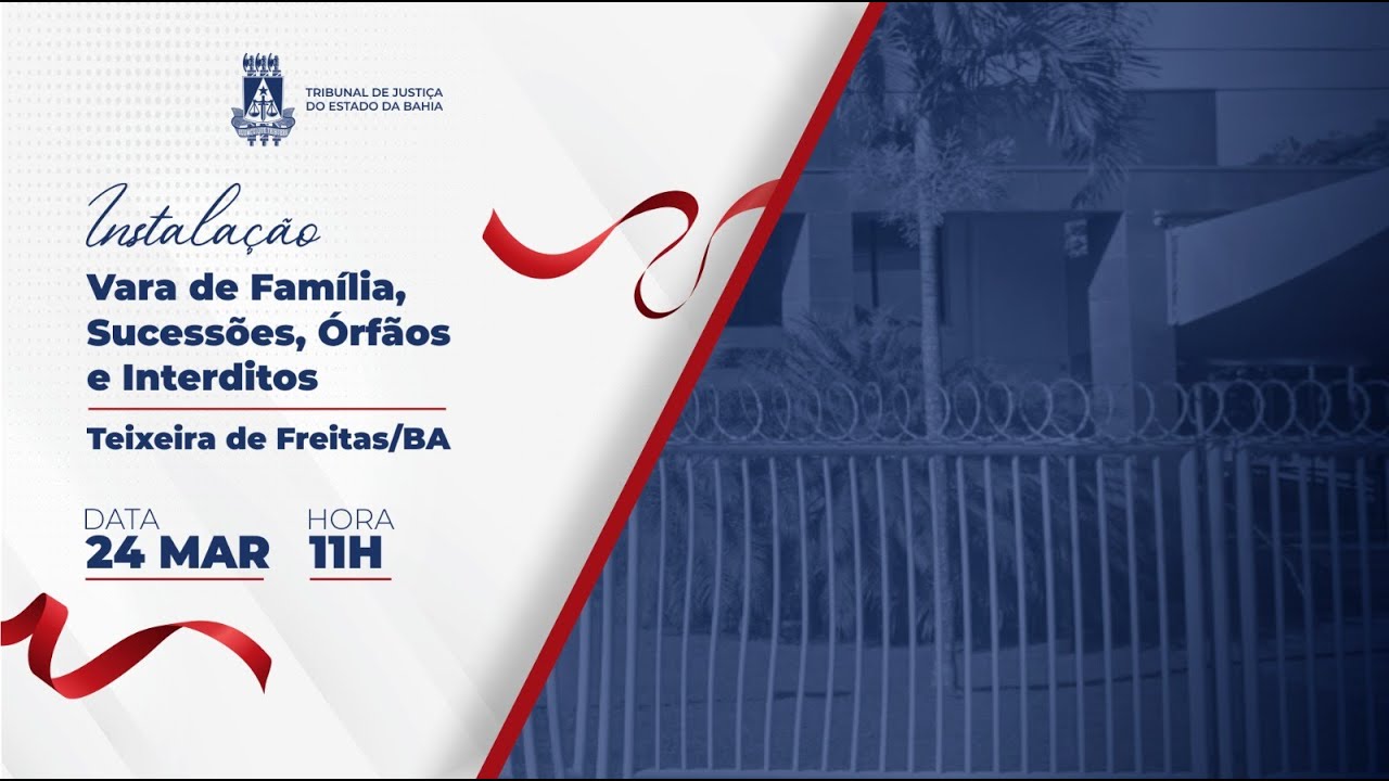 Instalação da Vara de Família, Sucessões, Órfãos e Interditos da ...