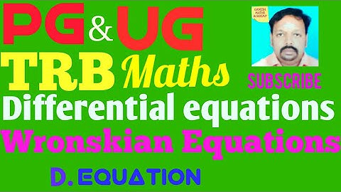 Pgtrb maths class--Differential Equation (Wronskian Equations)