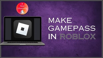 How To Make A Gamepass In Roblox | Quick And Easy