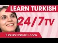 Learn Turkish 24/7 with TurkishClass101 TV