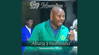 Ahuna a Mufhiraho (feat. Munzhe)