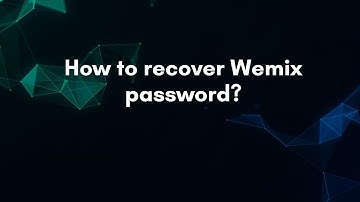 How to recover Wemix password?