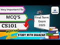 Cs101 Most Important MCQS For Final Term 2025 | Repeated MCQS | cs101 final term preparation 2025