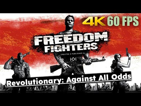Freedom Fighters | Re-Release 2020 | Revolutionary: Against All Odds ...