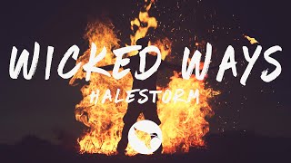 Halestorm - Wicked Ways (Lyrics)