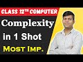 Master Computational Complexity for Class 12 CS | Key Concepts & Tips for 2024 Boards 📘