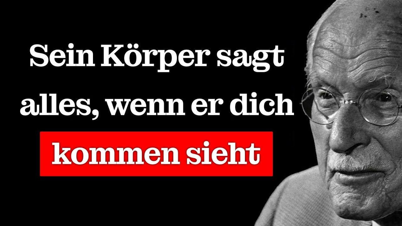 Wenn er das tut, wenn er dich sieht... DANN MAG er dich mehr, als du denkst | Carl Jung