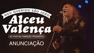 Alceu Valença - Anunciação (Ao Vivo na Fundição Progresso)