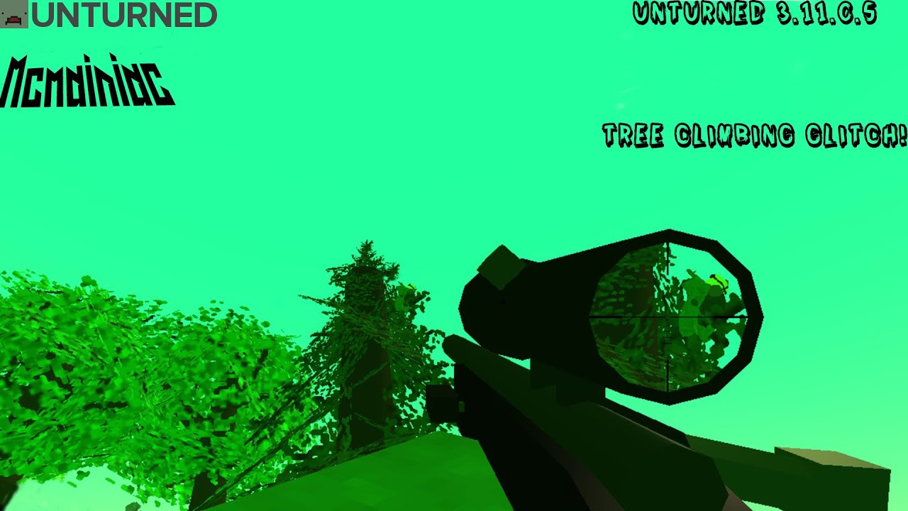 Unturned v3.11.0.5 Tree Climbing Glitch