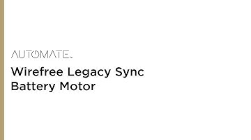 Automate | Wirefree Legacy Sync Battery Motor | Instructional Video