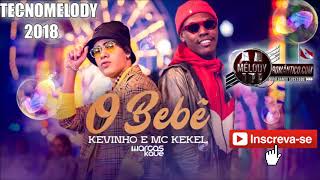 DJ MARCOS KAUÊ Feat  KEVINHO & KEKEL   OH BEBE EXCLUSIVA