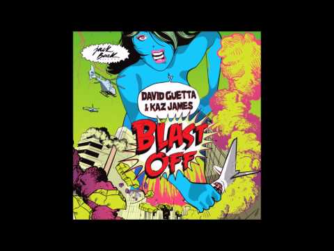 David Guetta & Kaz James - Blast Off (Original Mix) [Download link]
