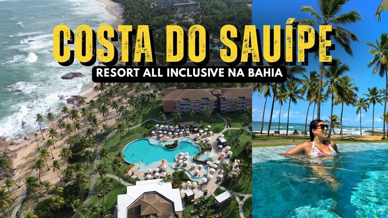 COSTA DO SAUÍPE Vale a Pena? Tour Completo Pelo Resort All Inclusive na Bahia!