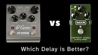 El Capistan Vs Carbon Copy Delay Pedal Comparison