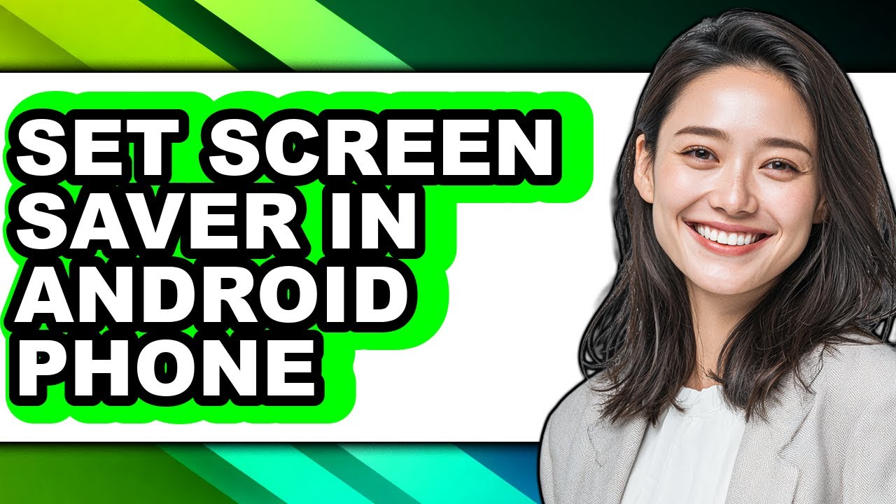 How to Set Screen Saver in Android Phone - Step by Step