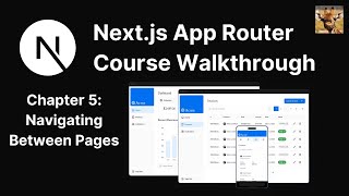 Next.js App Router Course Walkthrough | Chapter 5: Navigating Between Pages