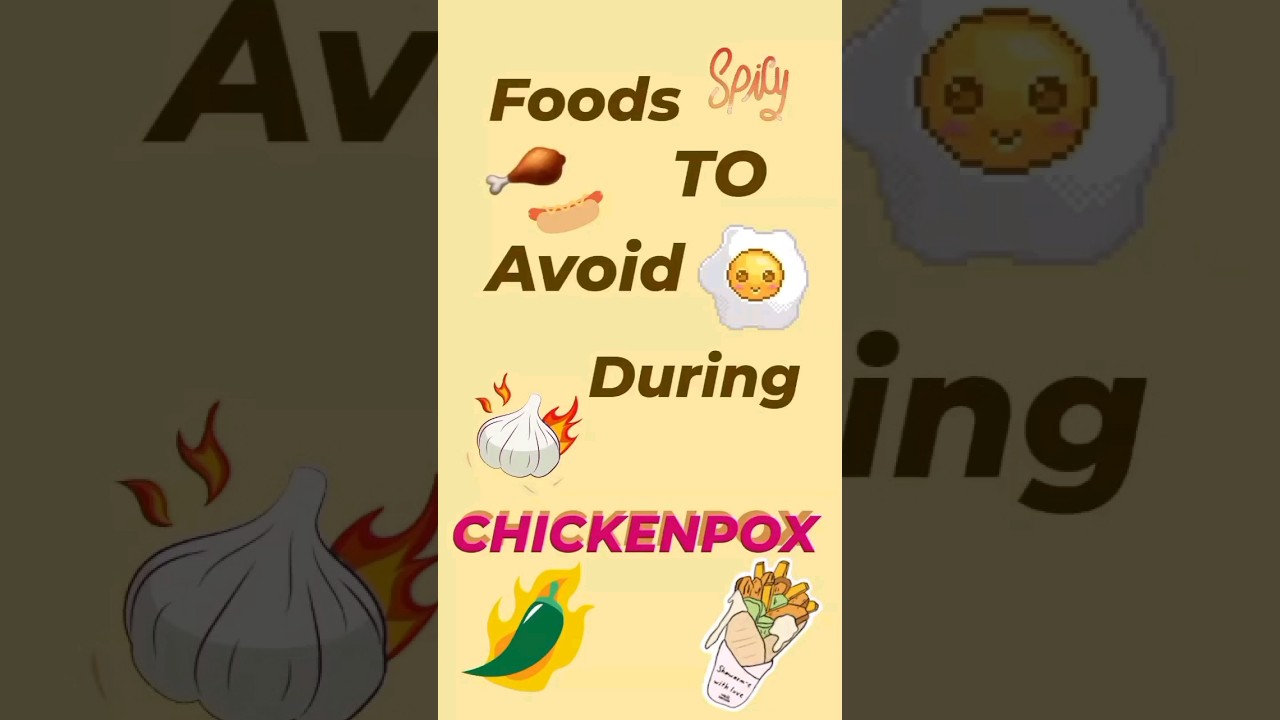 Foods to Avoid during CHICKENPOX! #shorts #chickenpox #dietitianapproved #explore