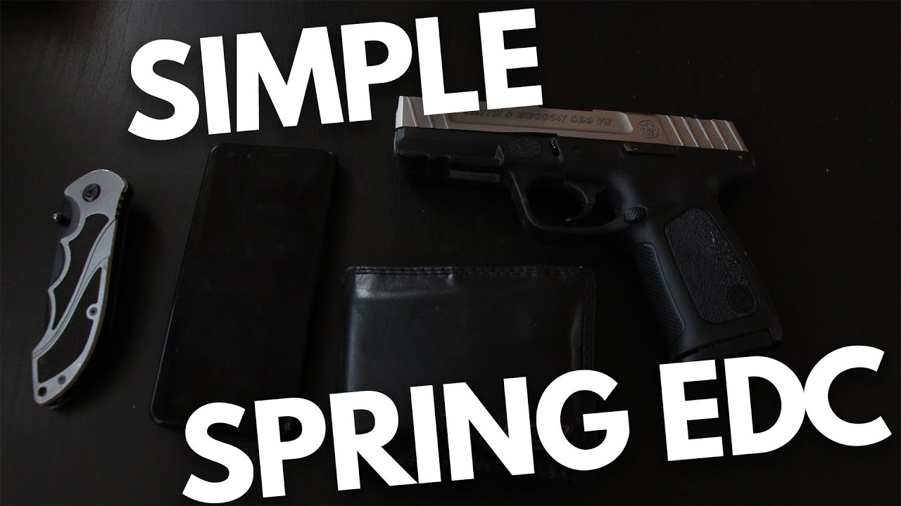 Simple Spring EDC 2021 (Everyday Carry)