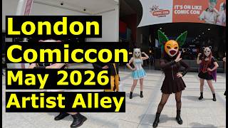 London ComicCon May 2026 - Full Walkthrough all stands at Artist Alley