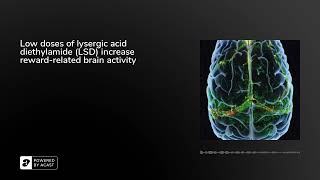 Low doses of lysergic acid diethylamide (LSD) increase rewardrelated brain activity