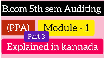 B.com 5th Sem Auditing (PPA) Module - 1 Explained in kannada @Boomis_talks