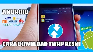 CARA Mendownload File TWRP Resmi Di HP Android - TWRP CARA Mendownload File TWRP Resmi Di HP Android - TWRP