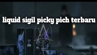 Video clip liquid sigil, picky picks, bg Bimo pd