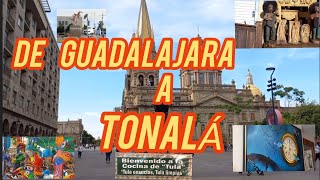 A TONALÁ DESDE EL CENTRO DE GUADALARA.