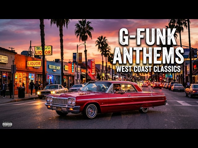 🔥 G Funk Playlist – Smooth West Coast Hip Hop & Lowrider Vibes