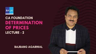Lecture - 2 | Determination of Prices | CA Foundation | Economics #cafoundation #economics #icai