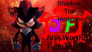 Sonic The Hedgehog: Shadow The Hedgehog Tribute - Still Worth Fighting For