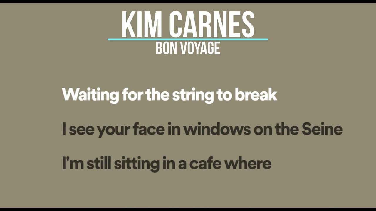 bon voyage kim carnes lyrics