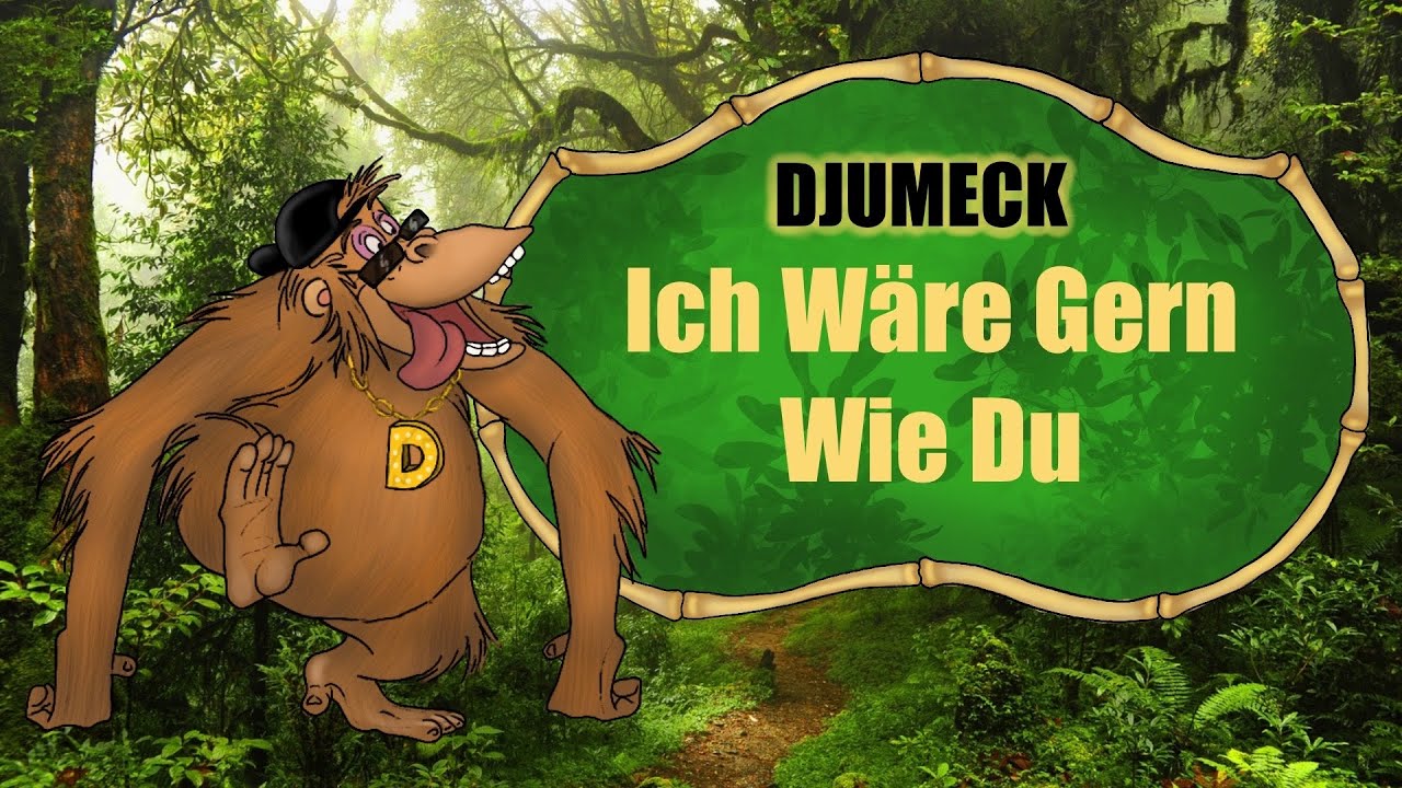 DSCHUNGELBUCH - KING LOUIE - ICH WÄRE GERN WIE DU (DJUMECK REMIX) | Free Download